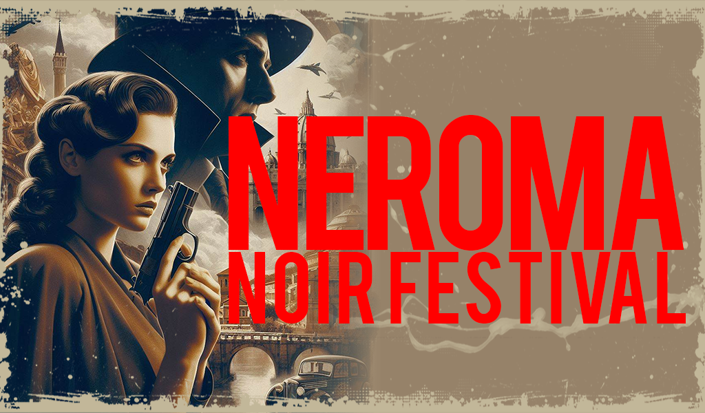 <span style="font-variant: small-caps">NeRoma Noir Festival</span>